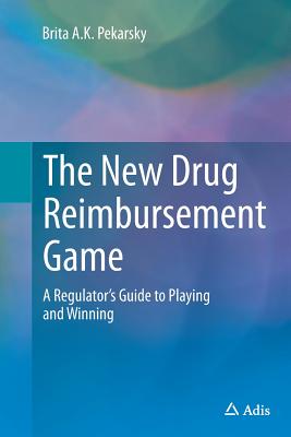 【预订】the new drug reimbursement game: a