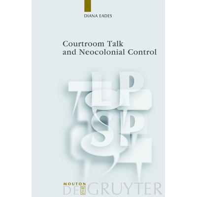 预订 Courtroom Talk and Neocolonial Control