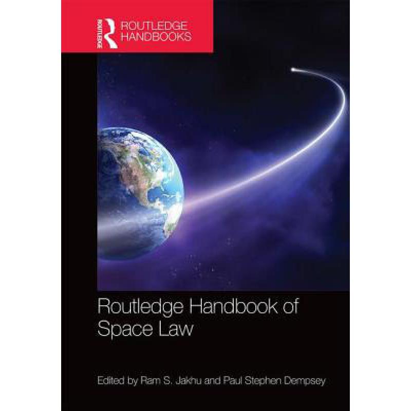 预订 ROUTLEDGE HANDBOOK OF SPACE LAW; JA