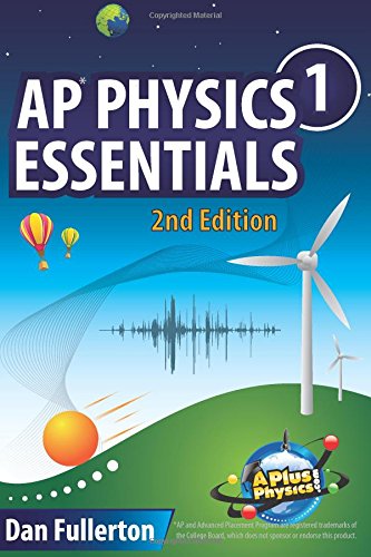 AP Physics 1 Essentials: An Aplusphysics