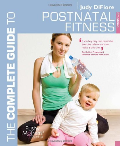 The Complete Guide to Postnatal