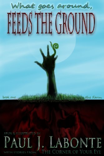 What Goes Around, Feeds the Ground.: