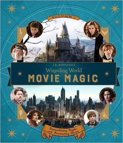 JK罗琳的魔法世  J.K. Rowling’s Wizarding World: Movie Magic Volu 进口原版