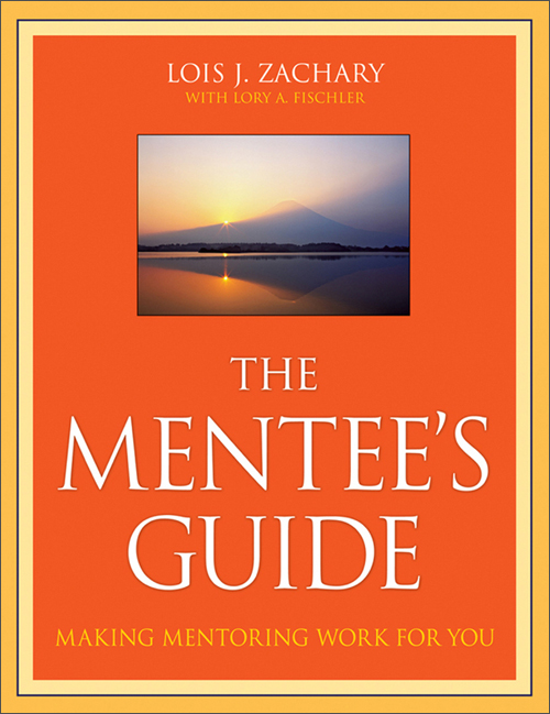 the mentees guide: making mentoring work for you
