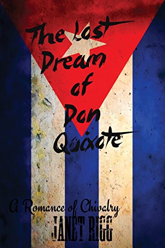 The Lost Dream of Don Quixote: A Romance