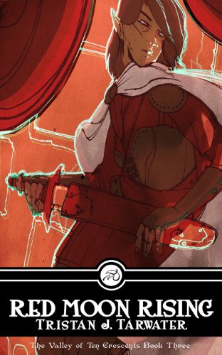 Red Moon Rising: The Valley of Ten