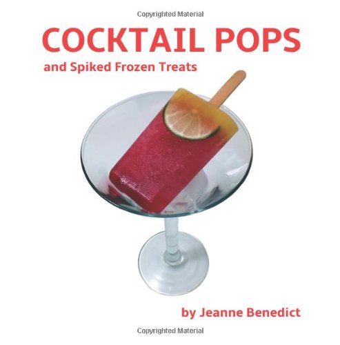 Cocktail Pops and Spiked Frozen