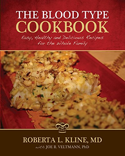 The Blood Type Cookbook: Easy, Healthy