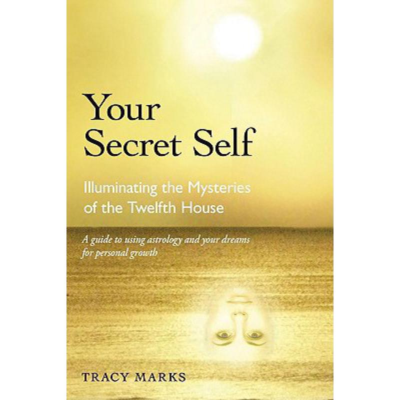 预订 Your Secret Self: Illuminating the Mysteries...
