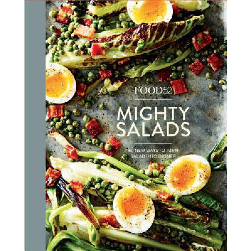 预订 Food52 Mighty Salads: 60 New Ways to Turn Sa...