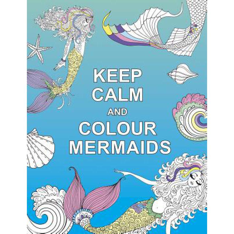预订 Keep Calm and Colour Mermaids