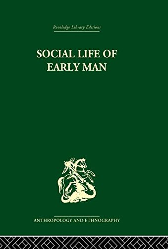 【预订】social life of early man