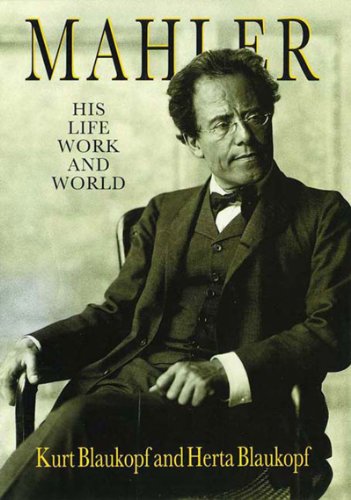 【预订】mahler: his life, work and world