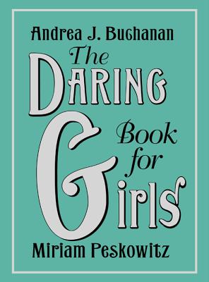 The Daring Book for Girls 英文原版