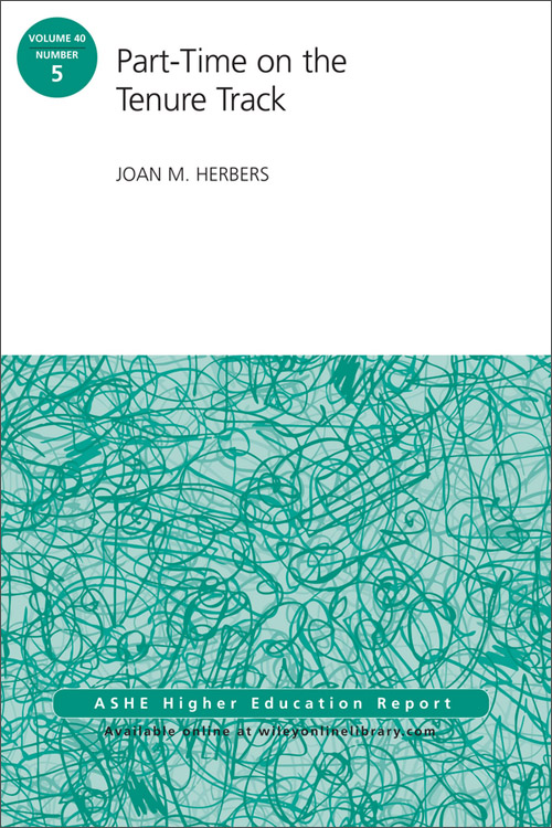 part-time on the tenure track, aehe volume 40 number 5