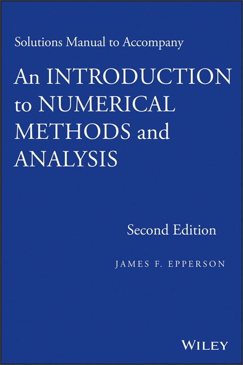 to accompany an introduction to numerical methods and analysis