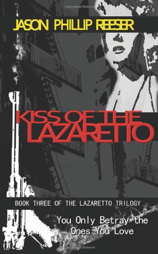 Kiss of the Lazaretto