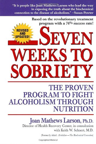 Seven Weeks to Sobriety The Proven Program to F