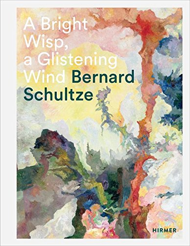 【预订】bernard schultze: a bright wisp, a