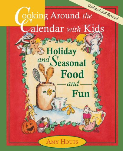 Cooking Around the Calendar with Kids -