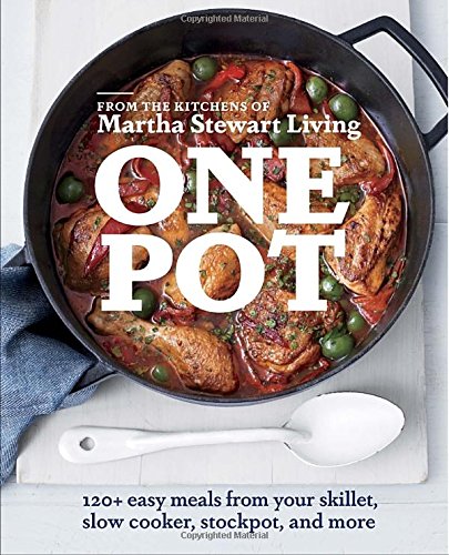 One Pot: 120+ Easy Meals from Your