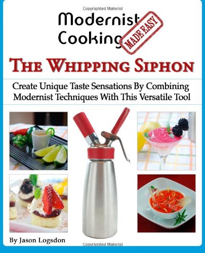 Modernist Cooking Made Easy: The