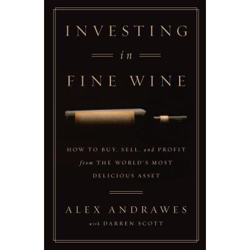 预订 Investing In Fine Wine: How to Buy, Sell, an...