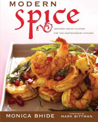 Modern Spice: Inspired Indian Flavors