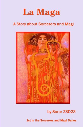 La Maga a Story about Sorcerers and
