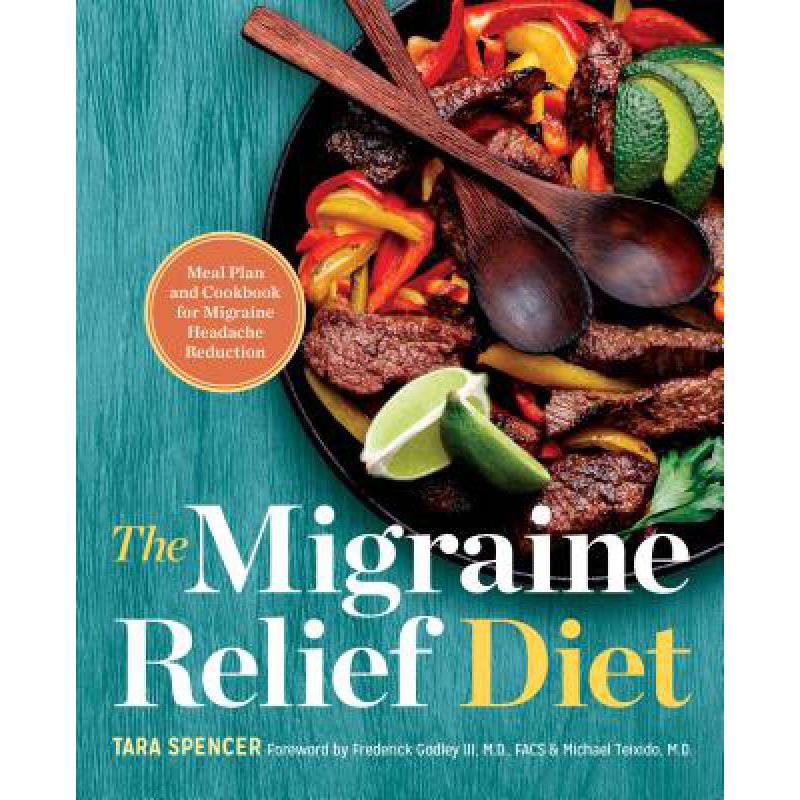 预订 The Migraine Relief Diet: Meal Plan and Cook...