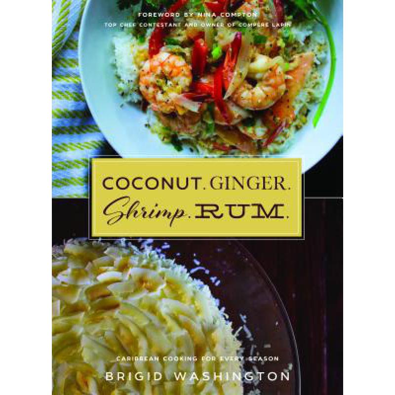 预订 Coconut. Ginger. Shrimp. Rum.: Caribbean Fla...