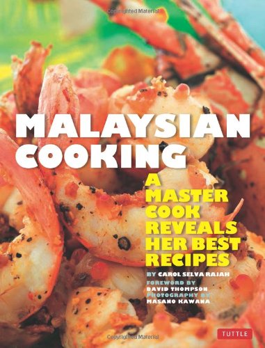 Malaysian Cooking: A Master Cook Reveals