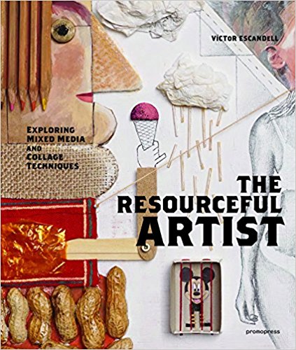 the resourceful artist: exploring mixed media an