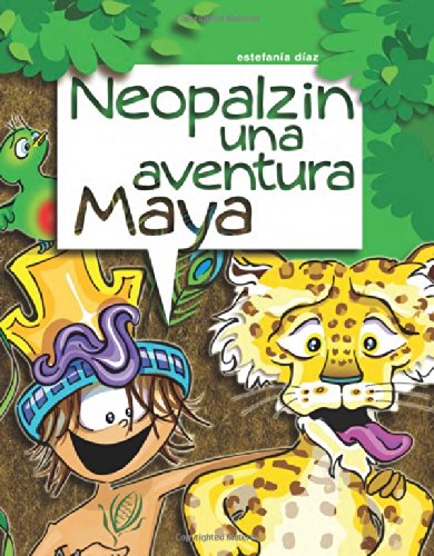 Neopalzin, Una Aventura Maya