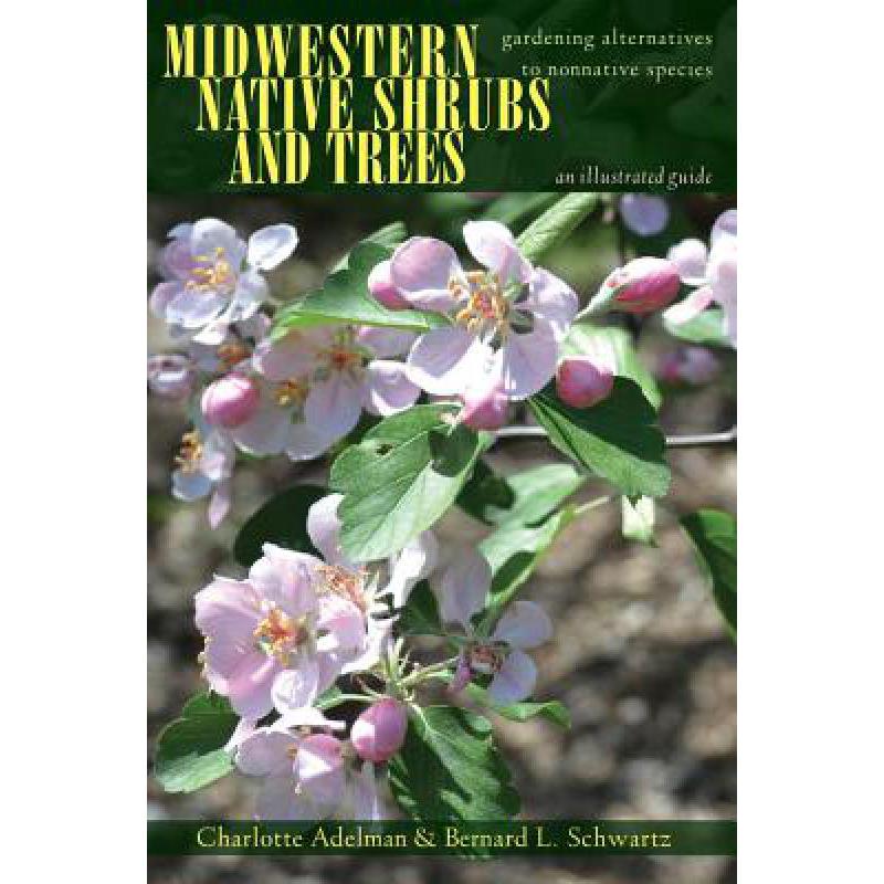预订 Midwestern Native Shrubs and Trees: Gardenin...