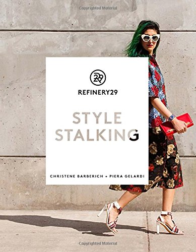 refinery29: style stalking