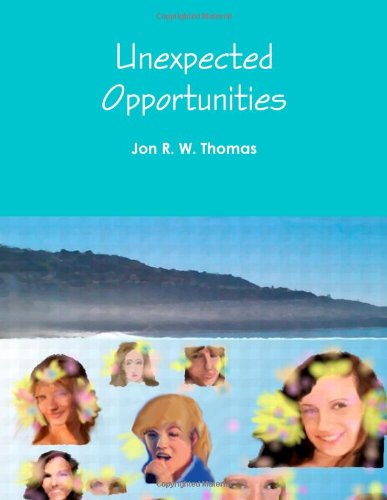 Unexpected Opportunities