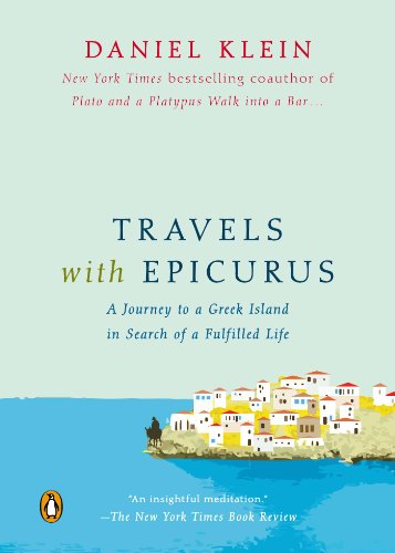 Travels with Epicurus: A Journey to a