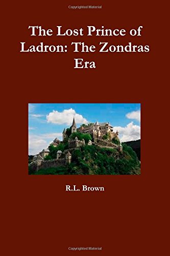 The Lost Prince of Ladron: The Zondras