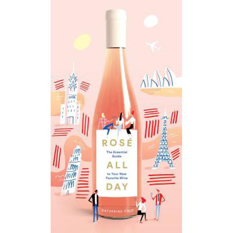 预订 Rose All Day: The Essential Guide to Your Ne...