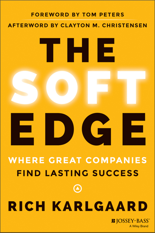 the soft edge: where great companies find lasting success