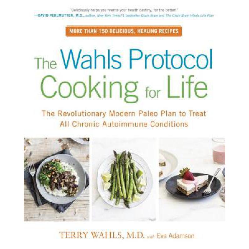 预订 The Wahls Protocol Cooking for Life: The Rev...