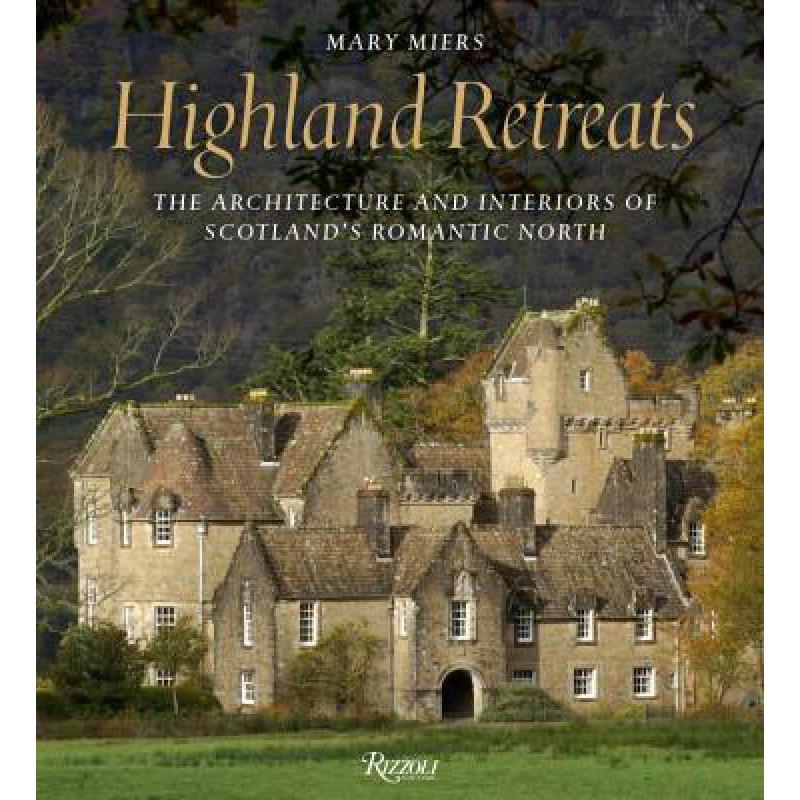 预订 Highland Retreats: The Architecture and Inte...