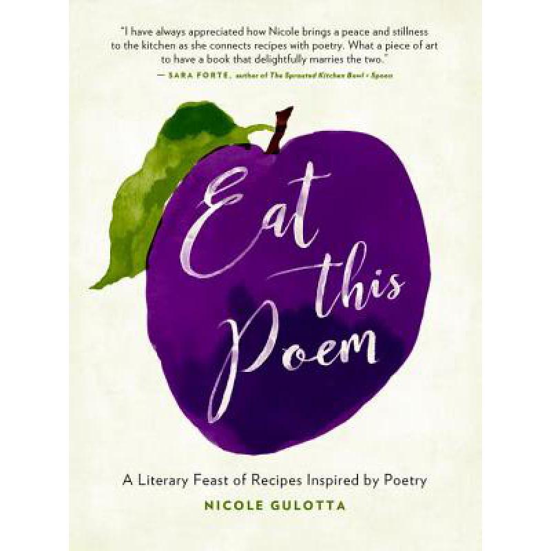 预订 Eat This Poem: A Literary Feast of Recipes I...