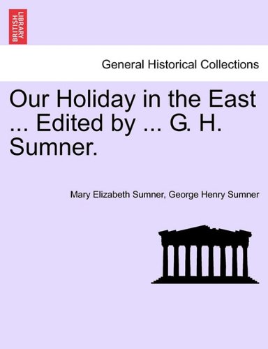 【预订】our holiday in the east . edited by