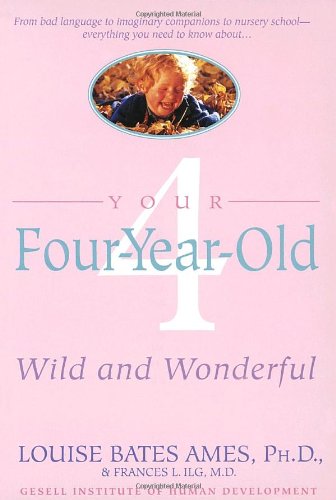Your Four-Year-Old Wild and Wonderful 英文原版
