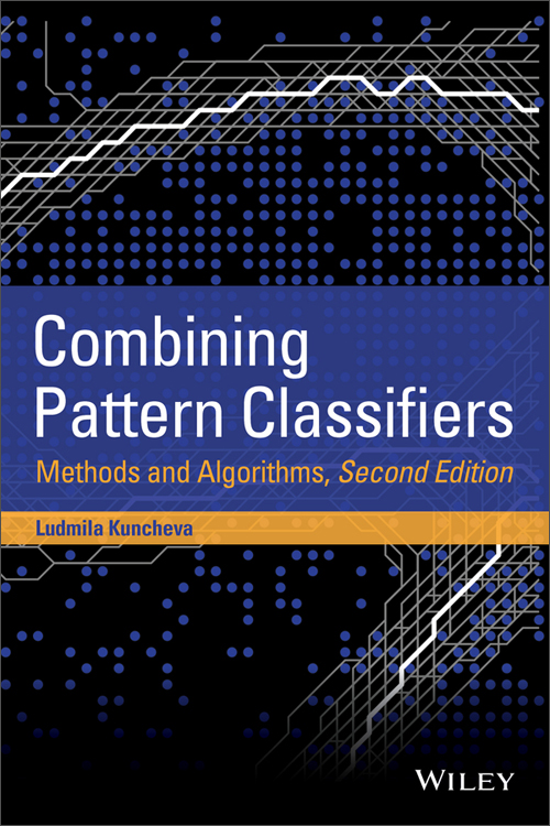 combining pattern classifiers: methods and algorithms, 2nd