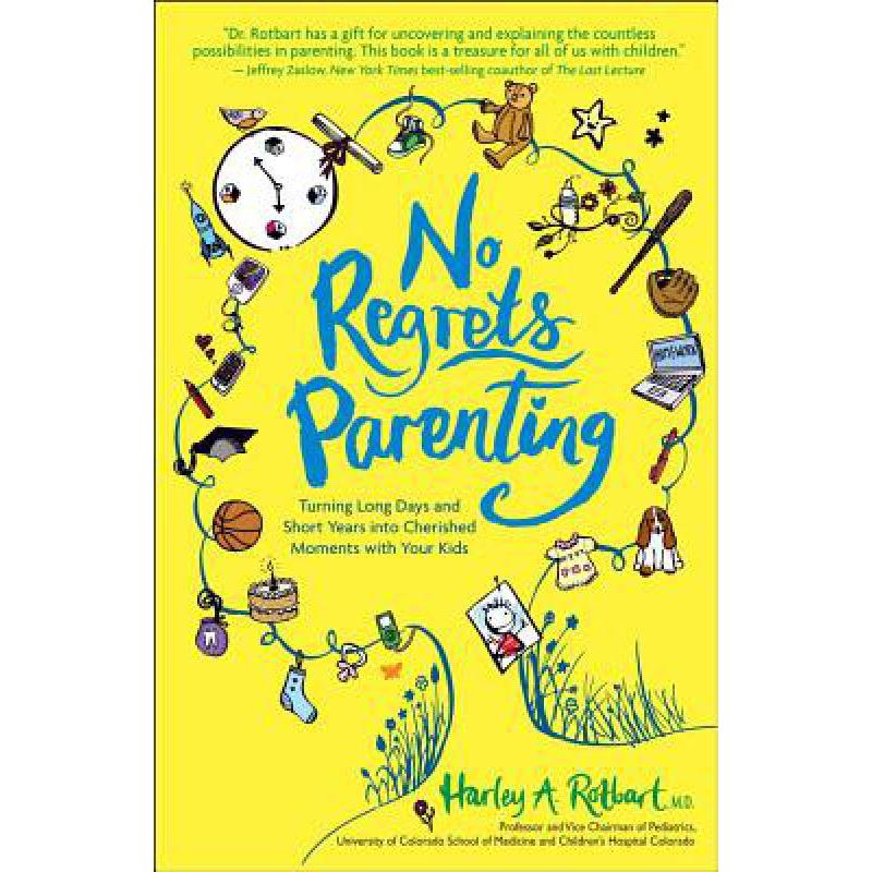 预订 No Regrets Parenting: Turning Long Days and ...