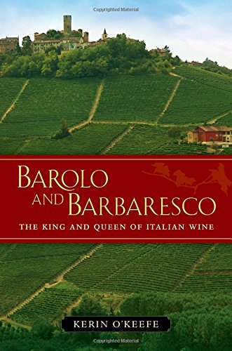 Barolo and Barbaresco: The King and