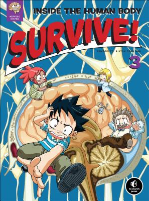 Survive! Inside the Human Body, Vol. 3: